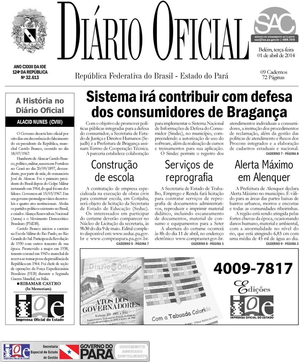 do ex-presidente da República, marechal Castelo Branco, ocorrido no dia 18/07/1967.