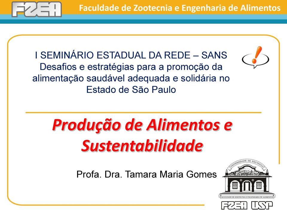 adequada e solidária no Estado de São Paulo Produção