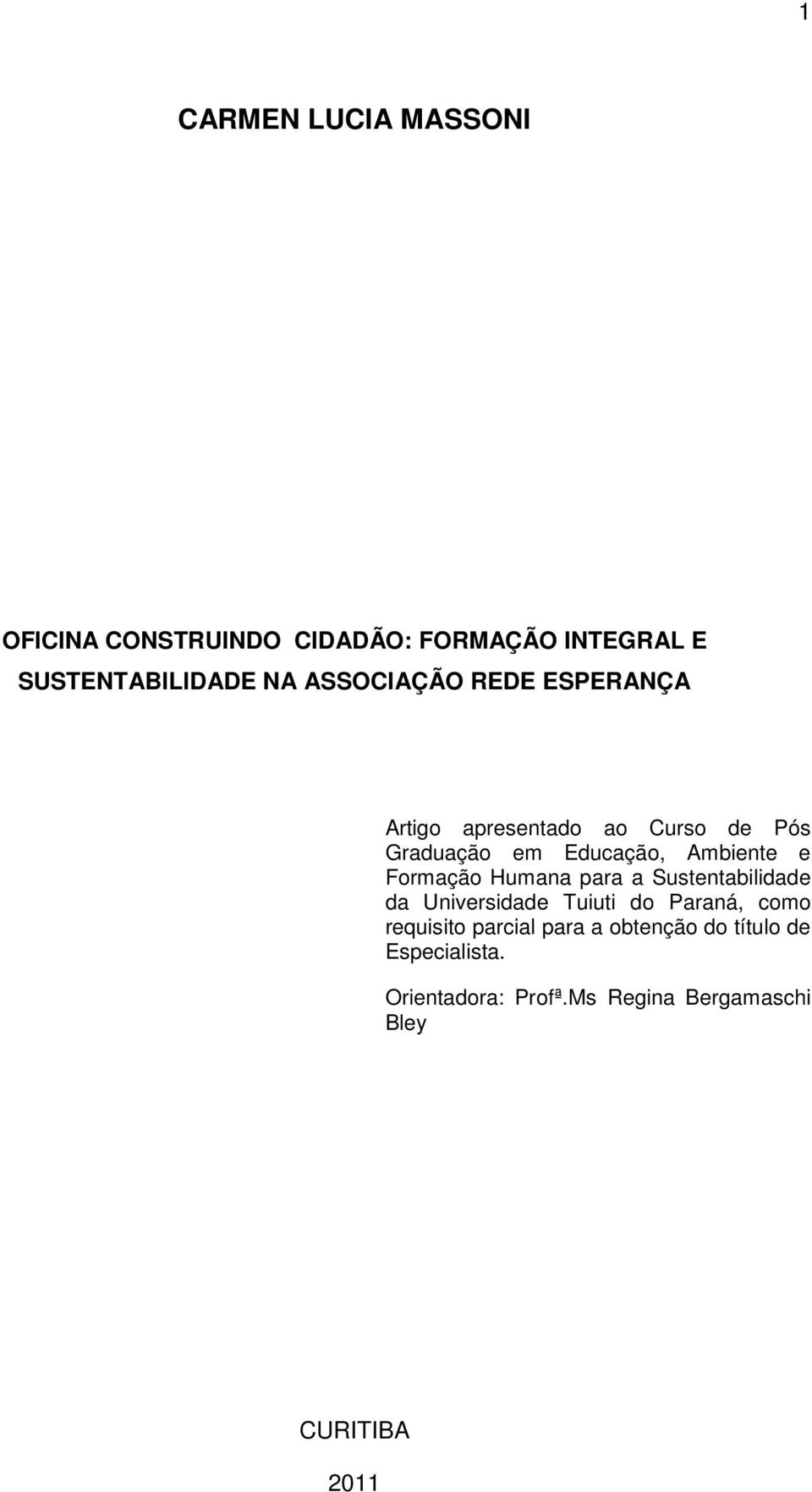Formação Humana para a Sustentabilidade da Universidade Tuiuti do Paraná, como requisito parcial