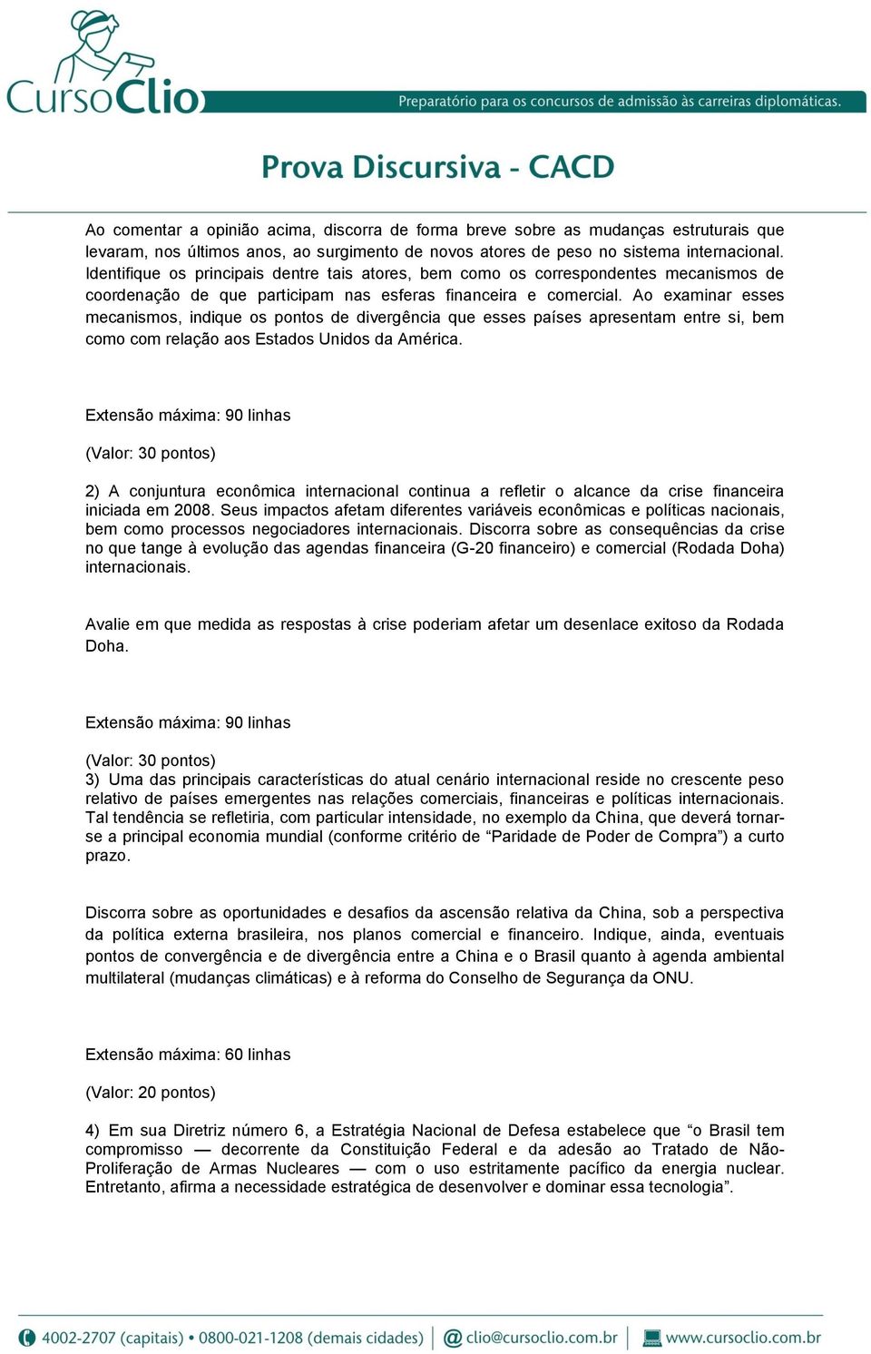 Ao examinar esses mecanismos, indique os pontos de divergência que esses países apresentam entre si, bem como com relação aos Estados Unidos da América.