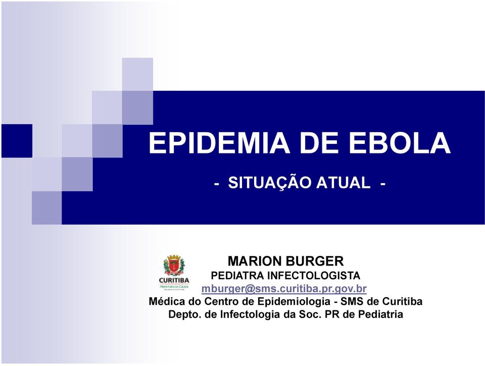 gov.br Médica do Centro de Epidemiologia - SMS de
