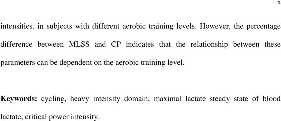 relationship between these parameters can be dependent on the aerobic training level.