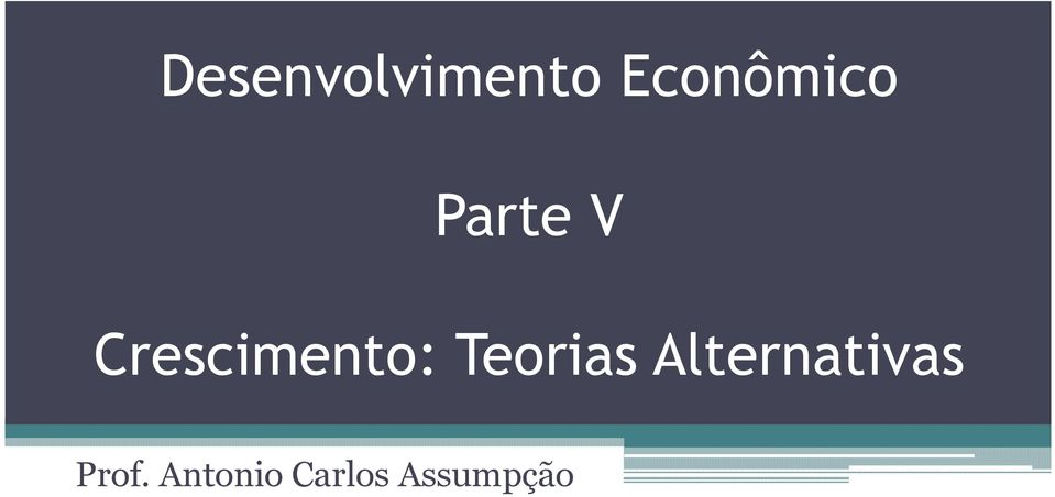 Crescimento: Teorias