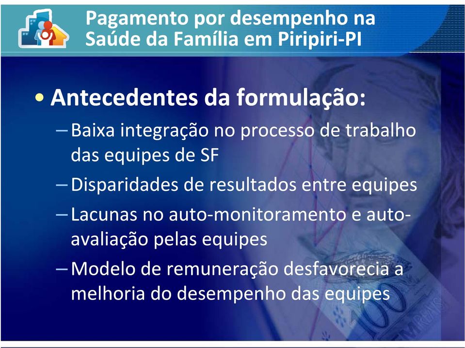 resultados entre equipes Lacunas no auto monitoramento e auto avaliação