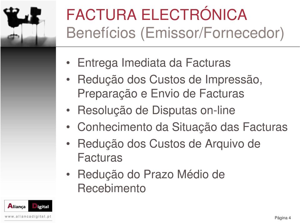 Resolução de Disputas on-line Conhecimento da Situação das Facturas Redução