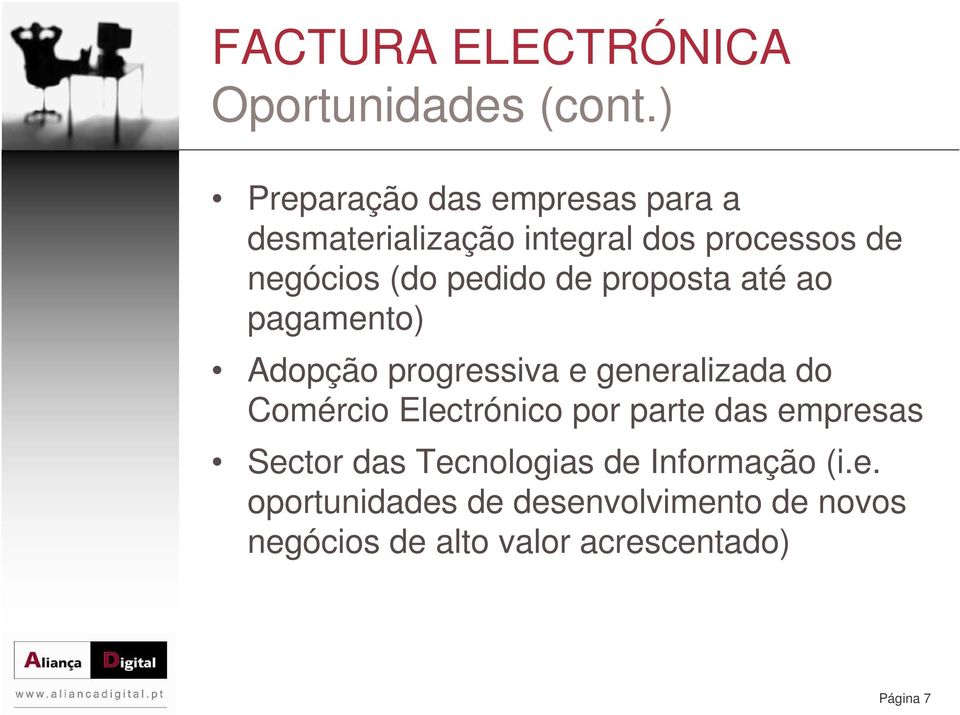 pedido de proposta até ao pagamento) Adopção progressiva e generalizada do Comércio