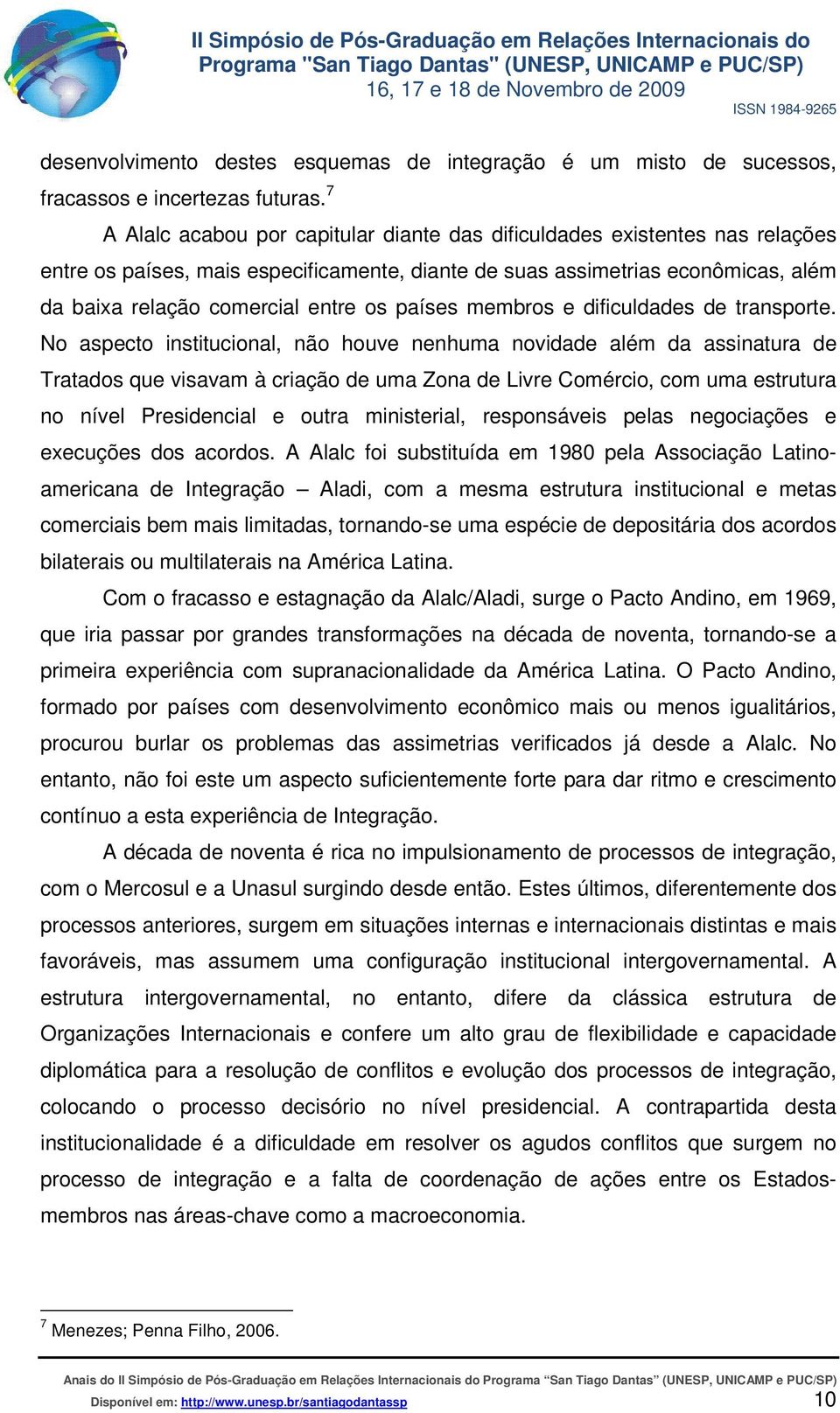 países membros e dificuldades de transporte.