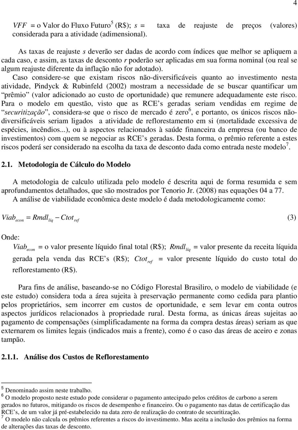 diferete da iflação ão for adotado).