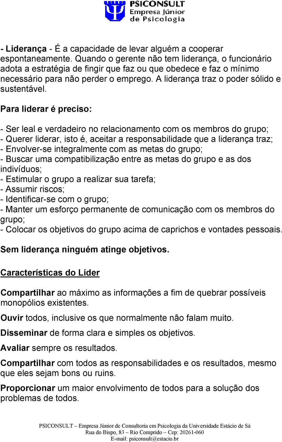 A liderança traz o poder sólido e sustentável.