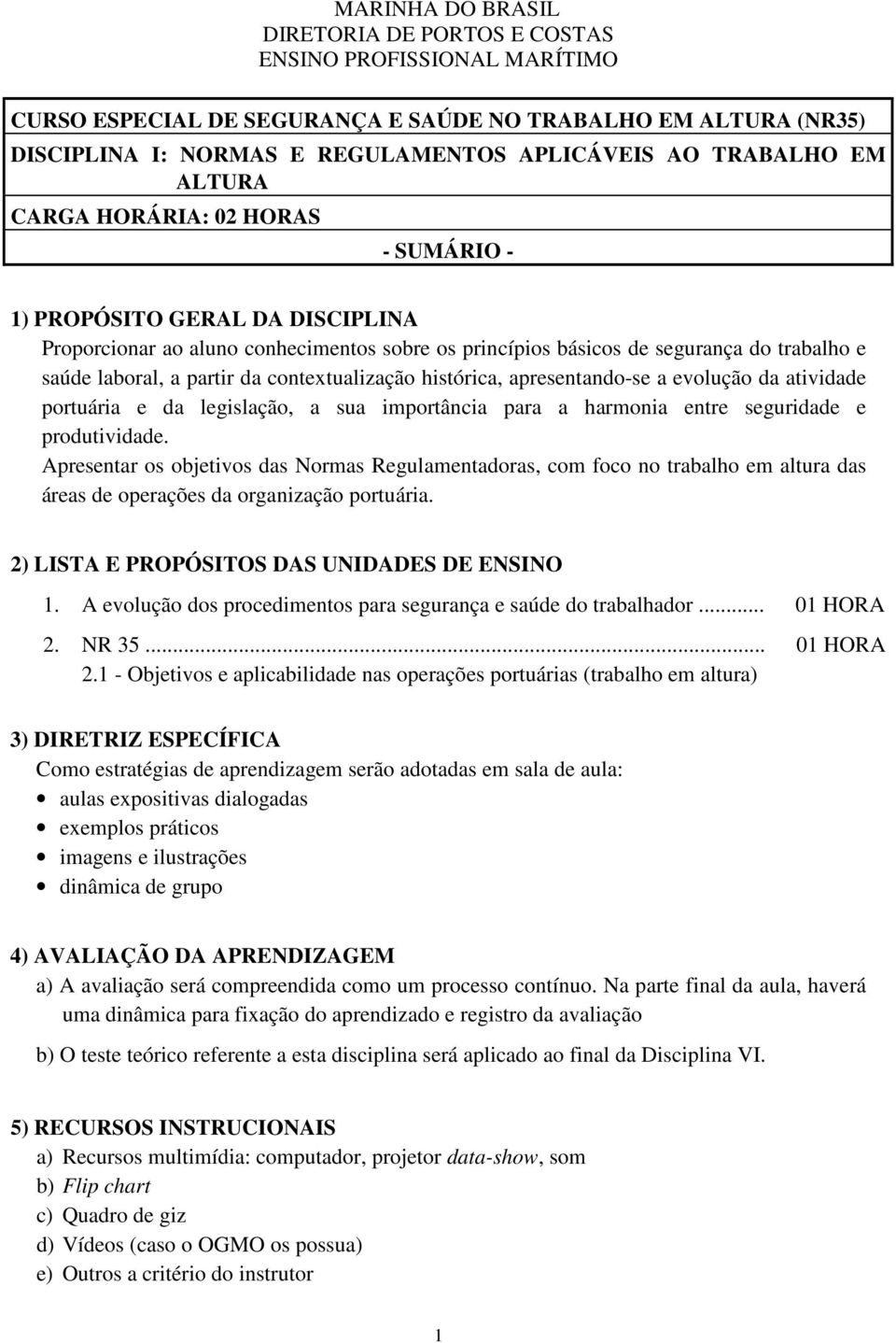 portuária e da legislação, a sua importância para a harmonia entre seguridade e produtividade.