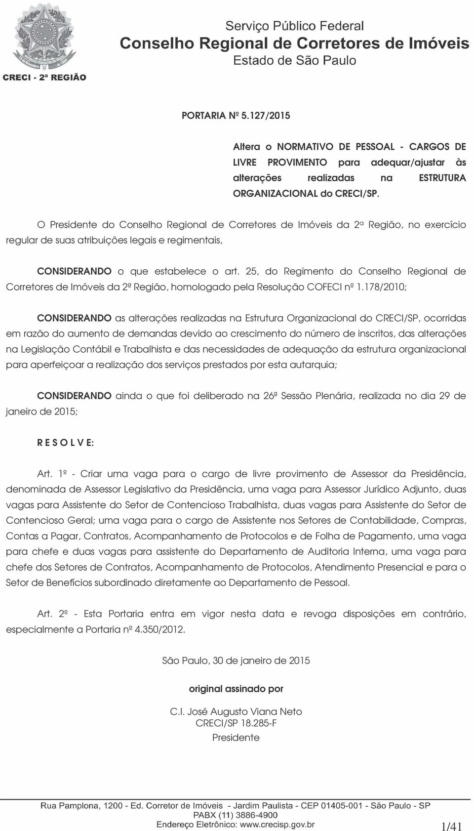 25, do Regimento do Conselho Regional de Corretores de Imóveis da 2ª Região, homologado pela Resolução COFECI nº 1.