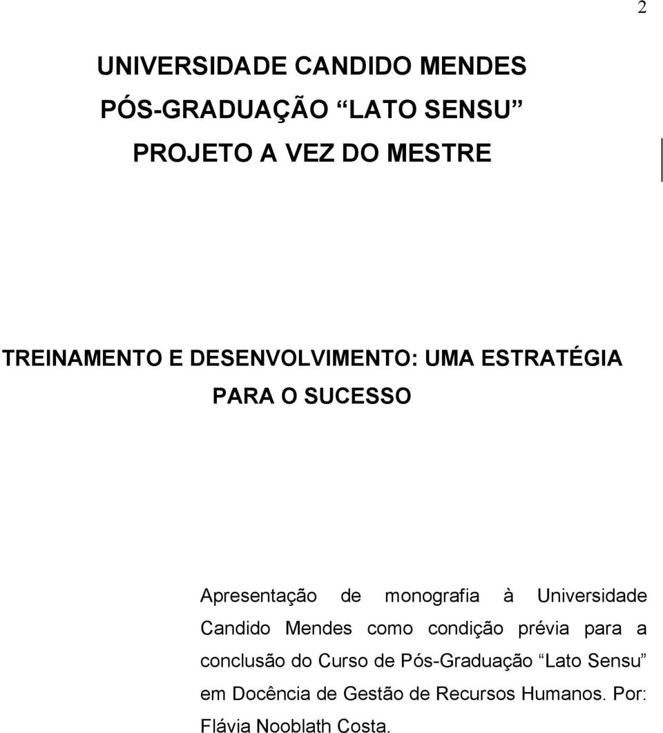 monografia à Universidade Candido Mendes como condição prévia para a conclusão do