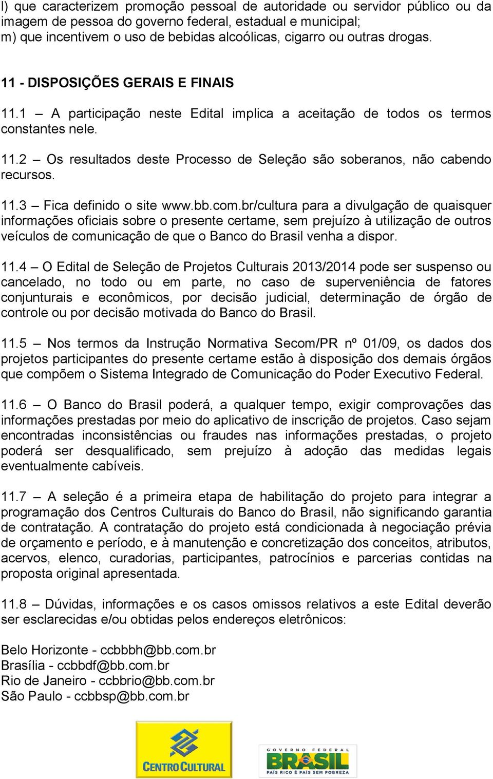 11.3 Fica definido o site www.bb.com.