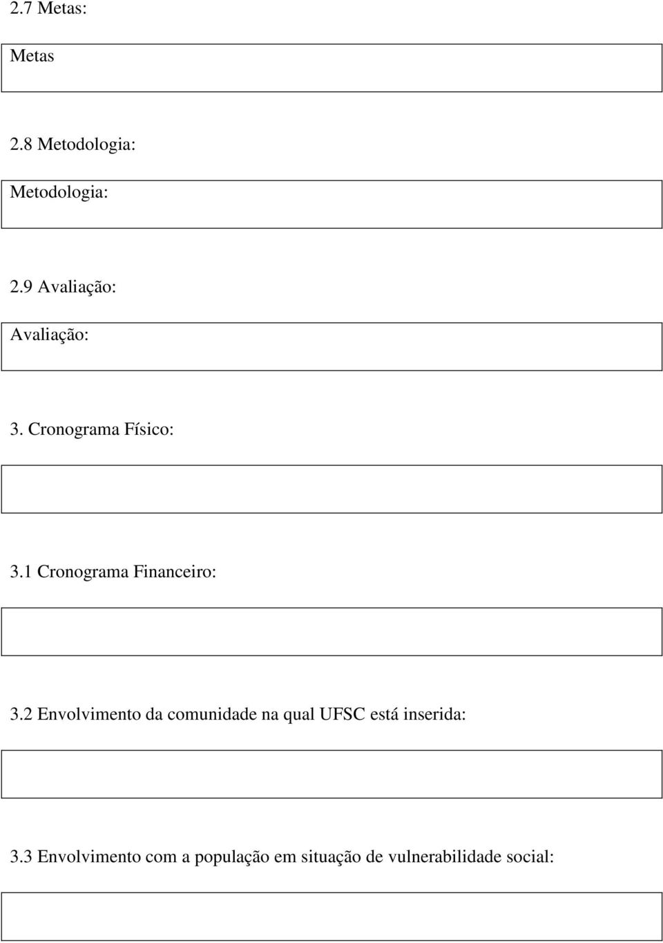 1 Cronograma Financeiro: 3.