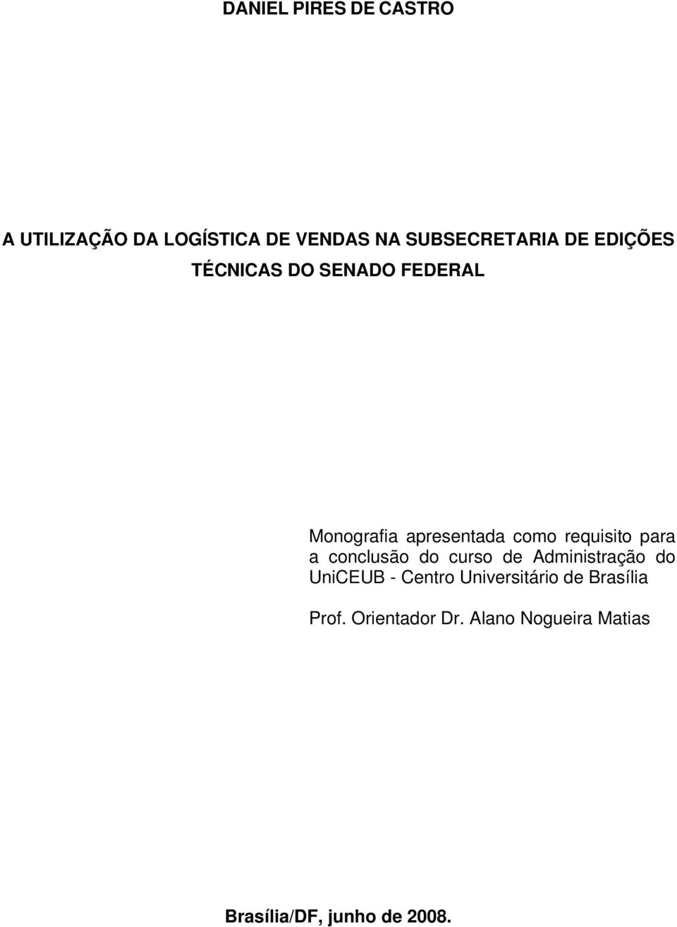 para a conclusão do curso de Administração do UniCEUB - Centro Universitário