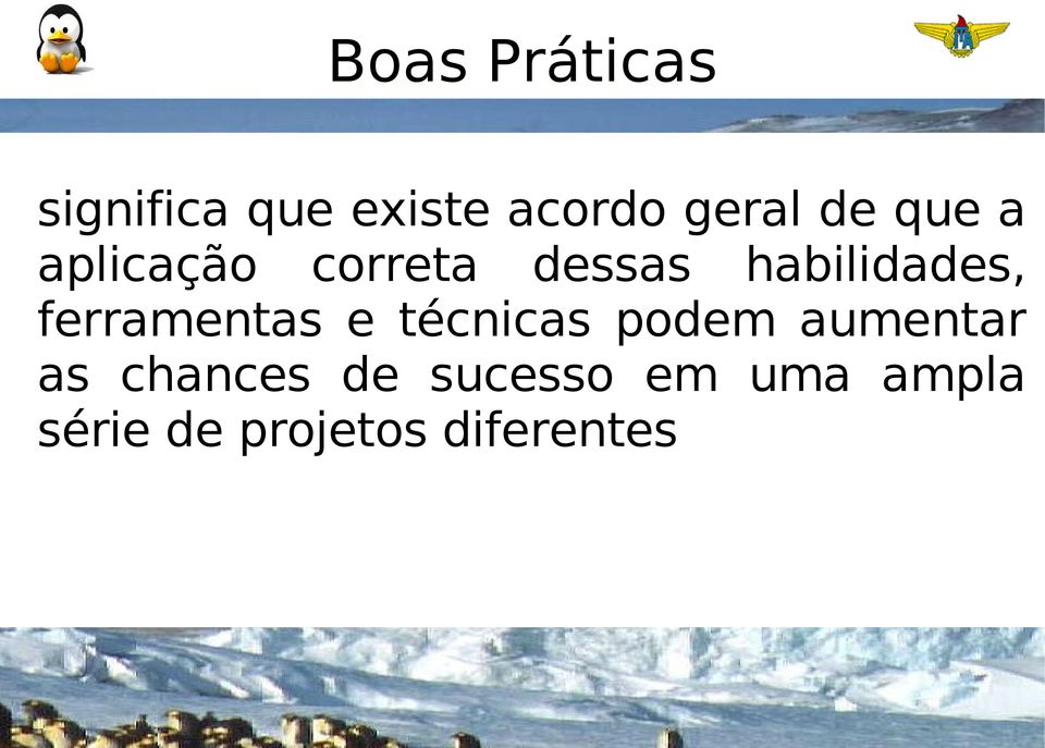 ferramentas e técnicas podem aumentar as chances