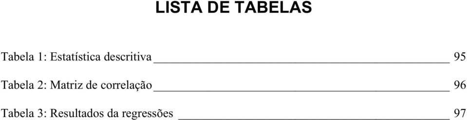 Tabela 2: Matriz de correlação