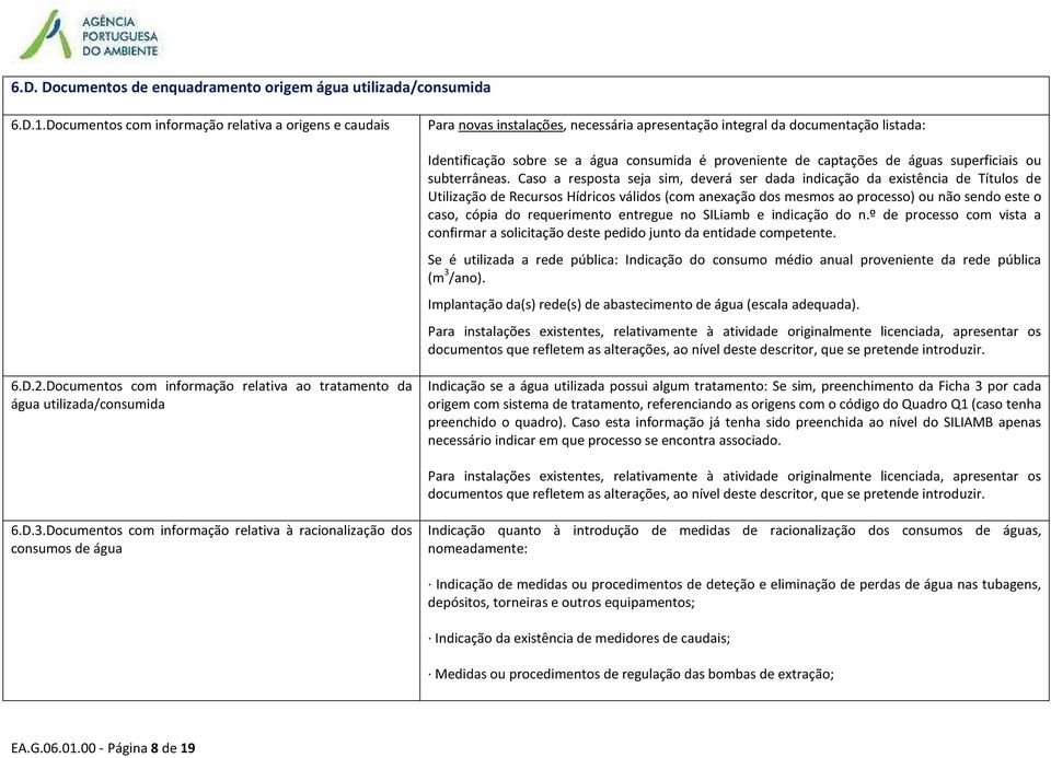 captações de águas superficiais ou subterrâneas.