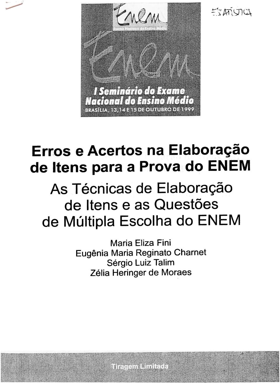 Talim Zélia Heringer de Moraes.=.