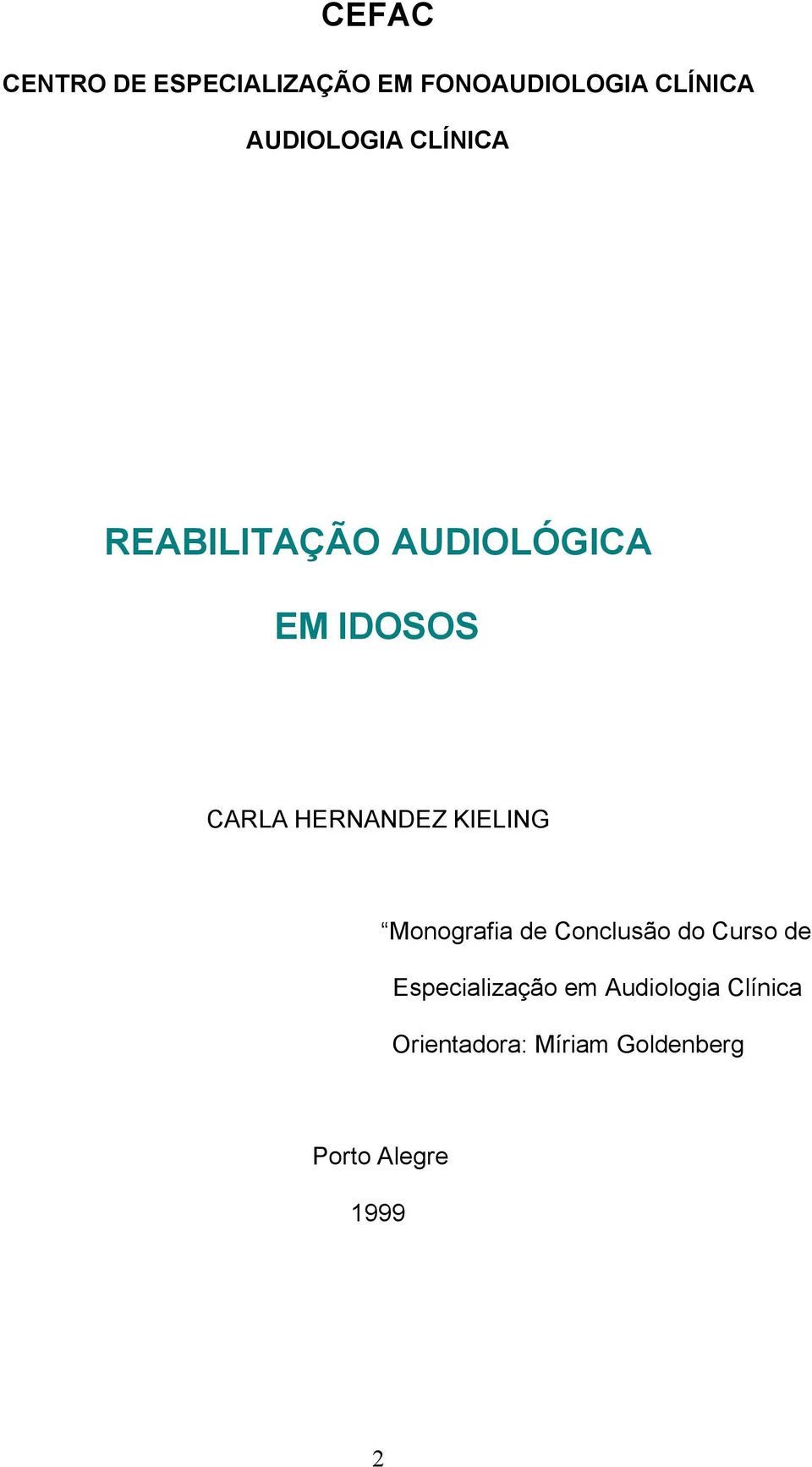 HERNANDEZ KIELING Monografia de Conclusão do Curso de
