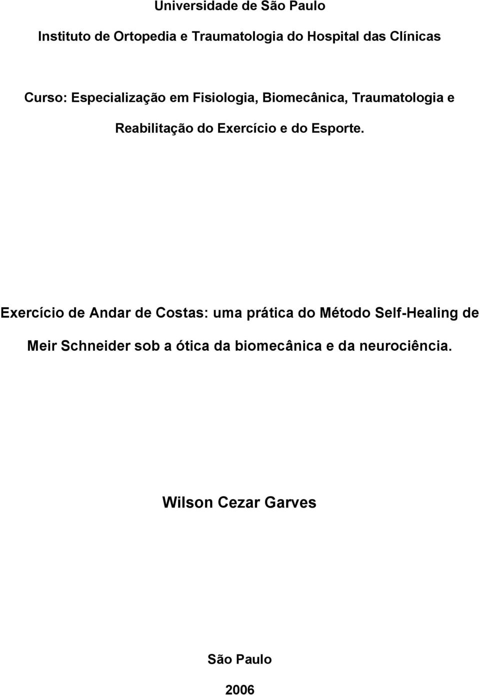 Exercício e do Esporte.