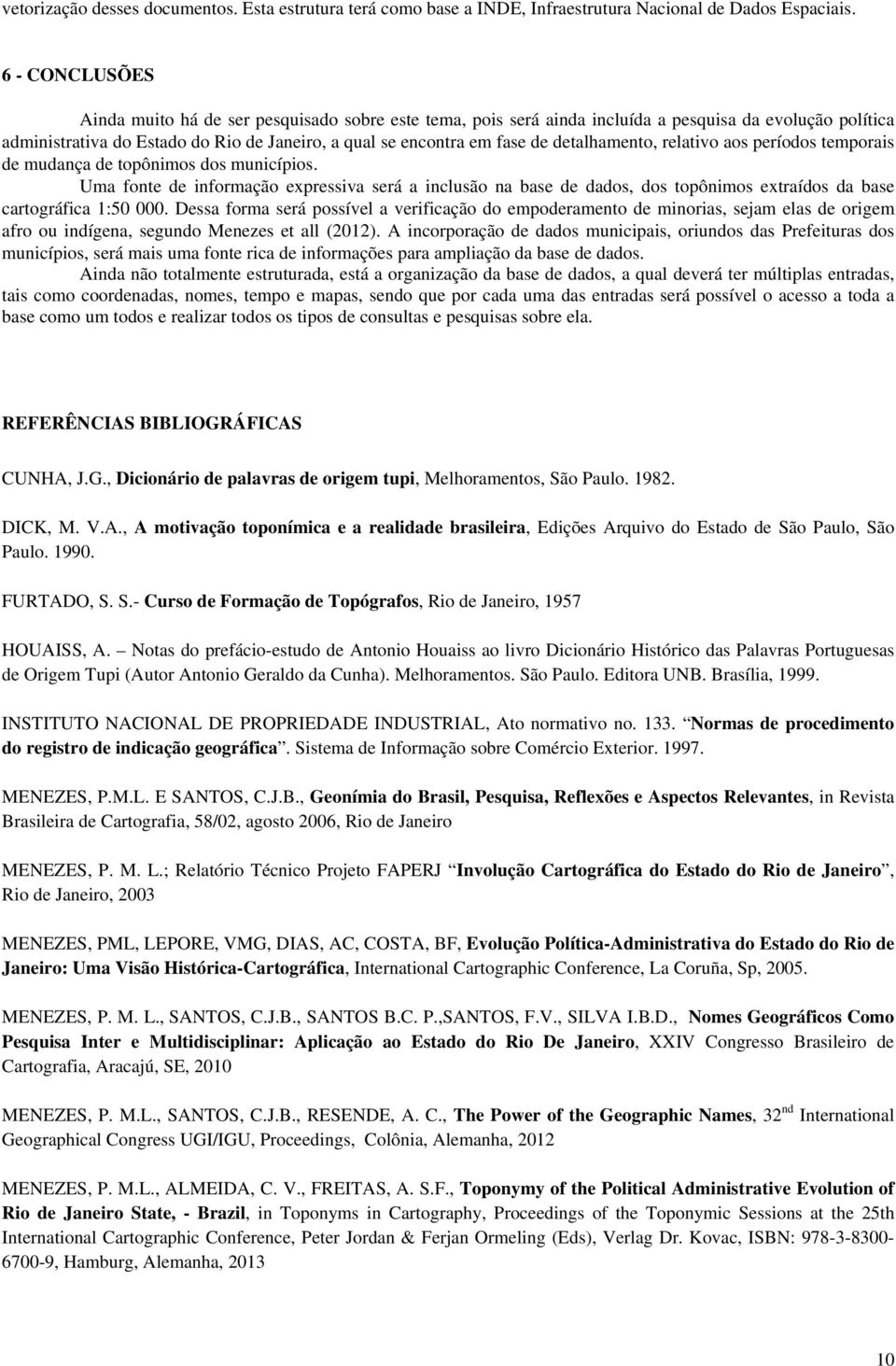 detalhamento, relativo aos períodos temporais de mudança de topônimos dos municípios.