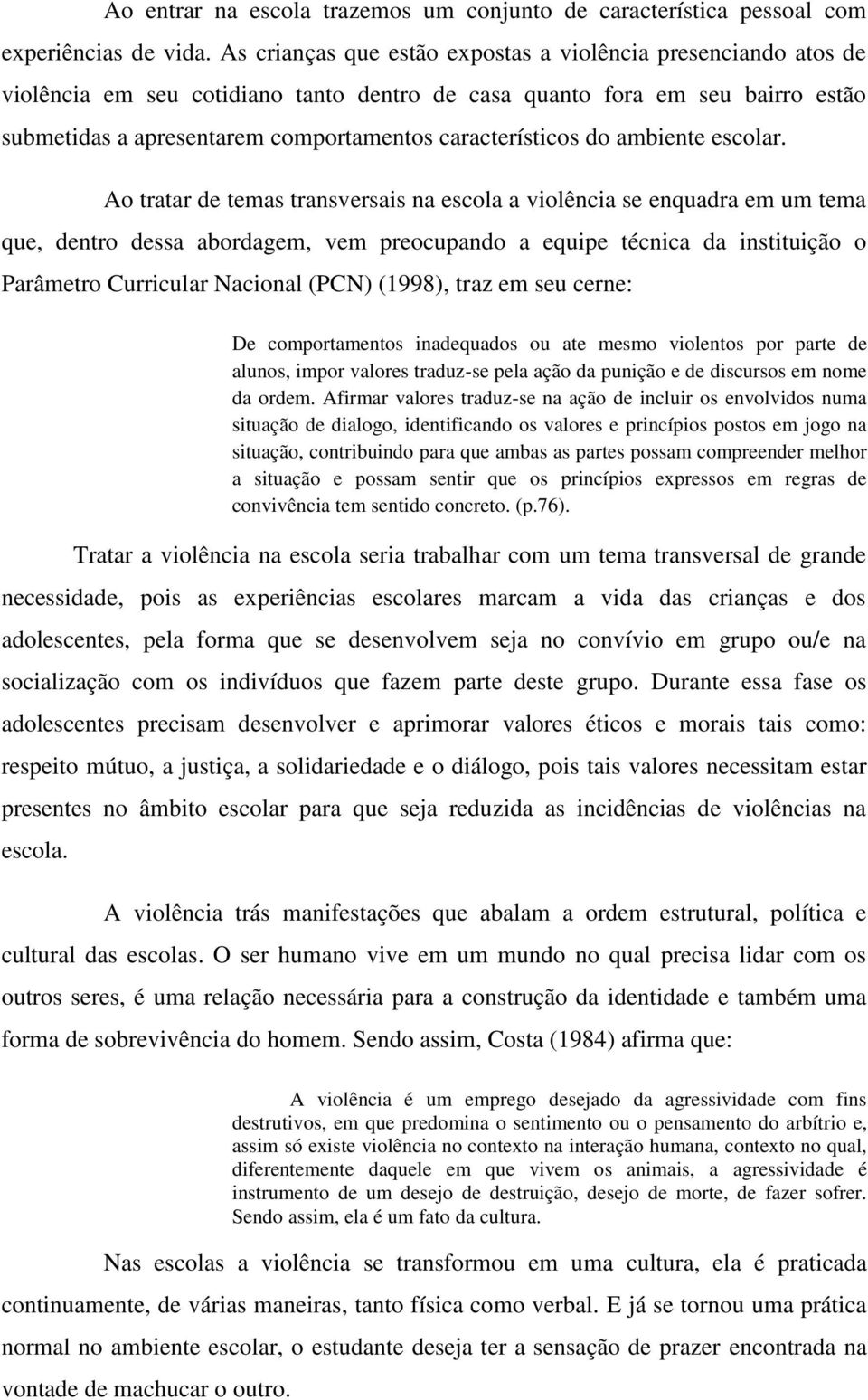 característicos do ambiente escolar.