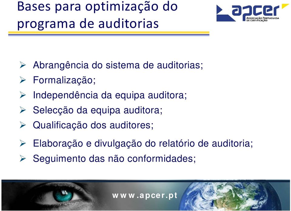 auditora; Selecção da equipa auditora; Qualificação dos auditores;