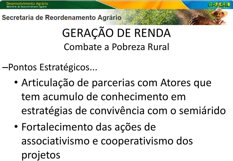 parcerias com Atores que tem acumulo de conhecimento em