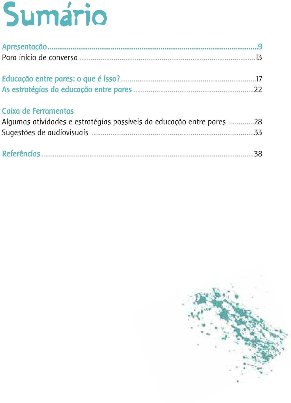 ...17 As estratégias da educação entre pares.