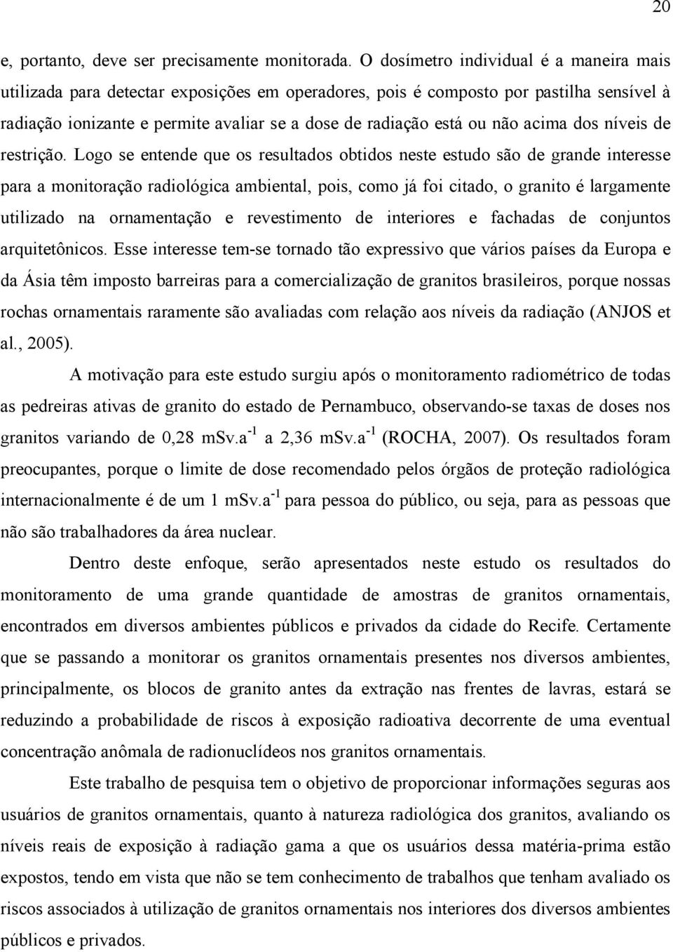 não acima dos níveis de restrição.