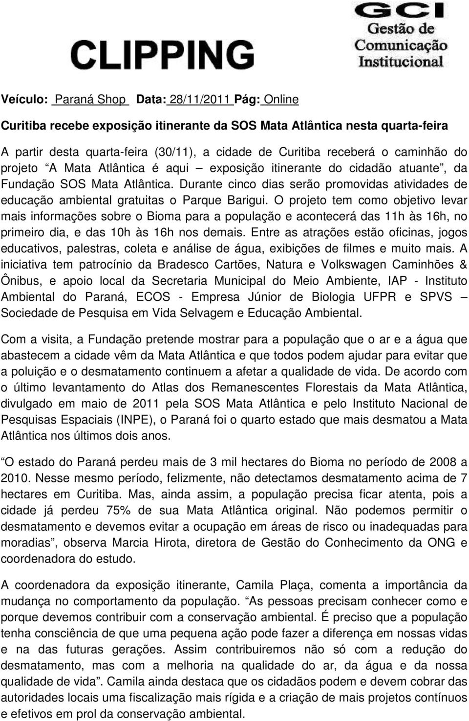 Durante cinco dias serão promovidas atividades de educação ambiental gratuitas o Parque Barigui.