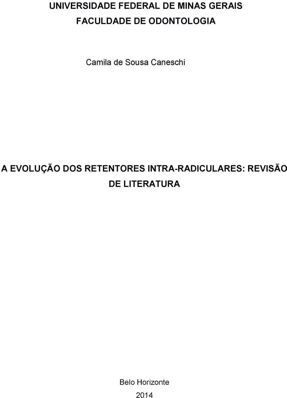 Caneschi A EVOLUÇÃO DOS RETENTORES