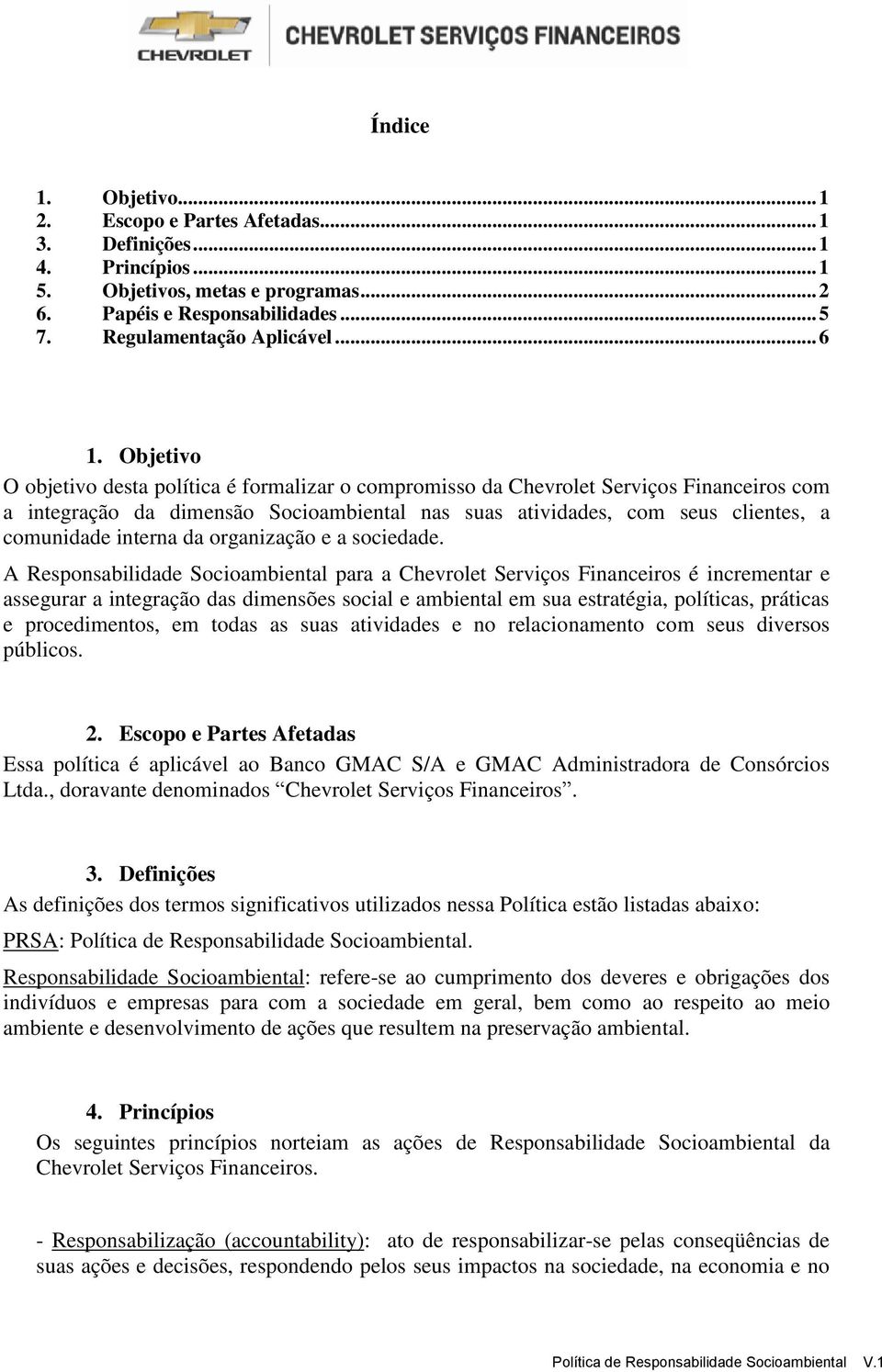 interna da organização e a sociedade.