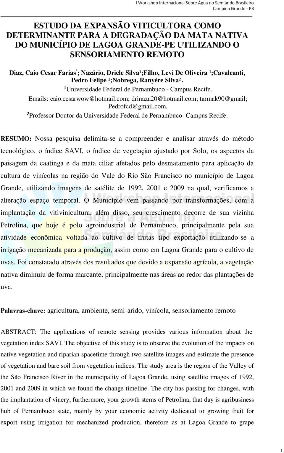 com; tarmak90@gmail; Pedrofcd@gmail.com. ²Professor Doutor da Universidade Federal de Pernambuco- Campus Recife.