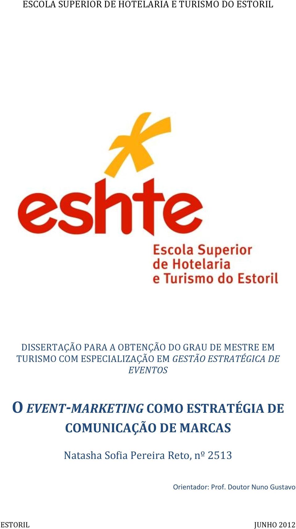 EVENTOS O EVENT-MARKETING COMO ESTRATÉGIA DE COMUNICAÇÃO DE MARCAS Natasha