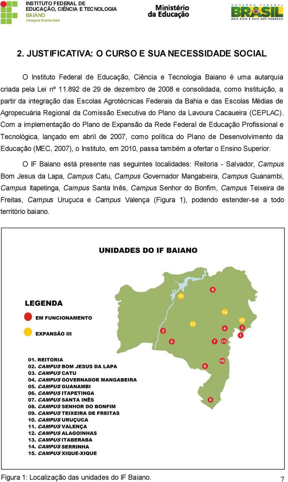 Plano da Lavoura Cacaueira (CEPLAC).