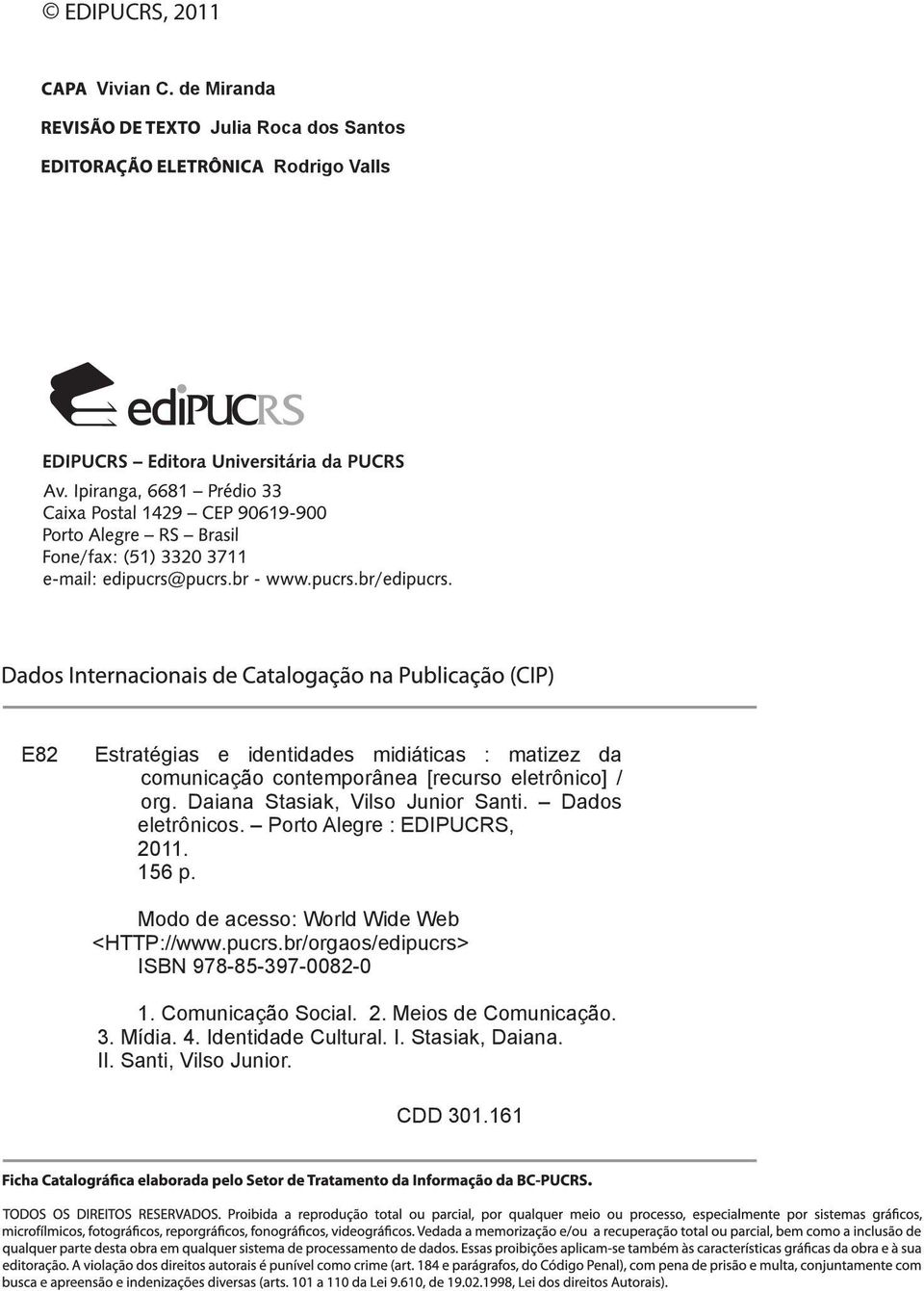 contemporânea [recurso eletrônico] / org. Daiana Stasiak, Vilso Junior Santi. Dados eletrônicos.