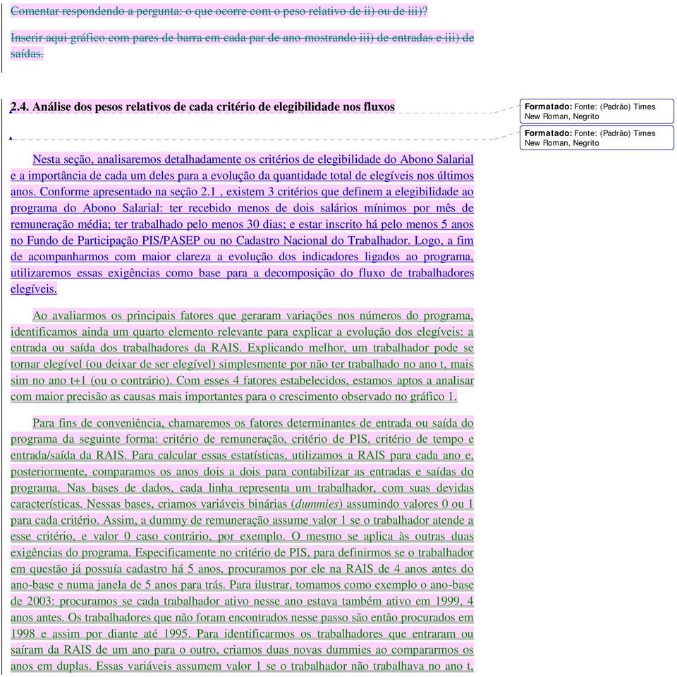 a evolução da quantidade total de elegíveis nos últimos anos. Conforme apresentado na seção 2.