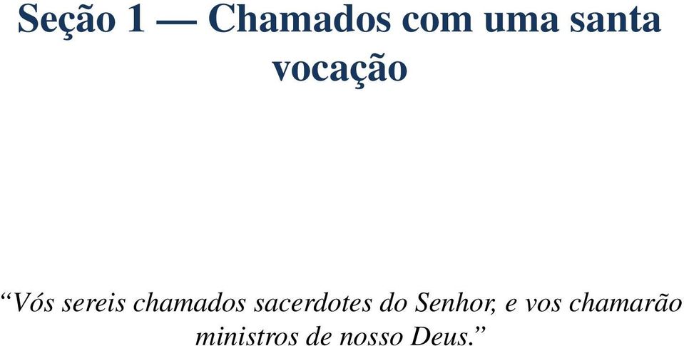 chamados sacerdotes do