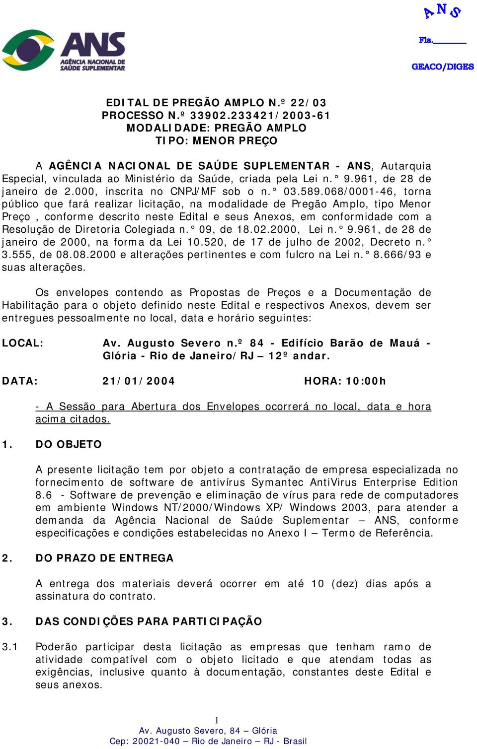 961, de 28 de janeiro de 2.000, inscrita no CNPJ/MF sob o n. 03.589.