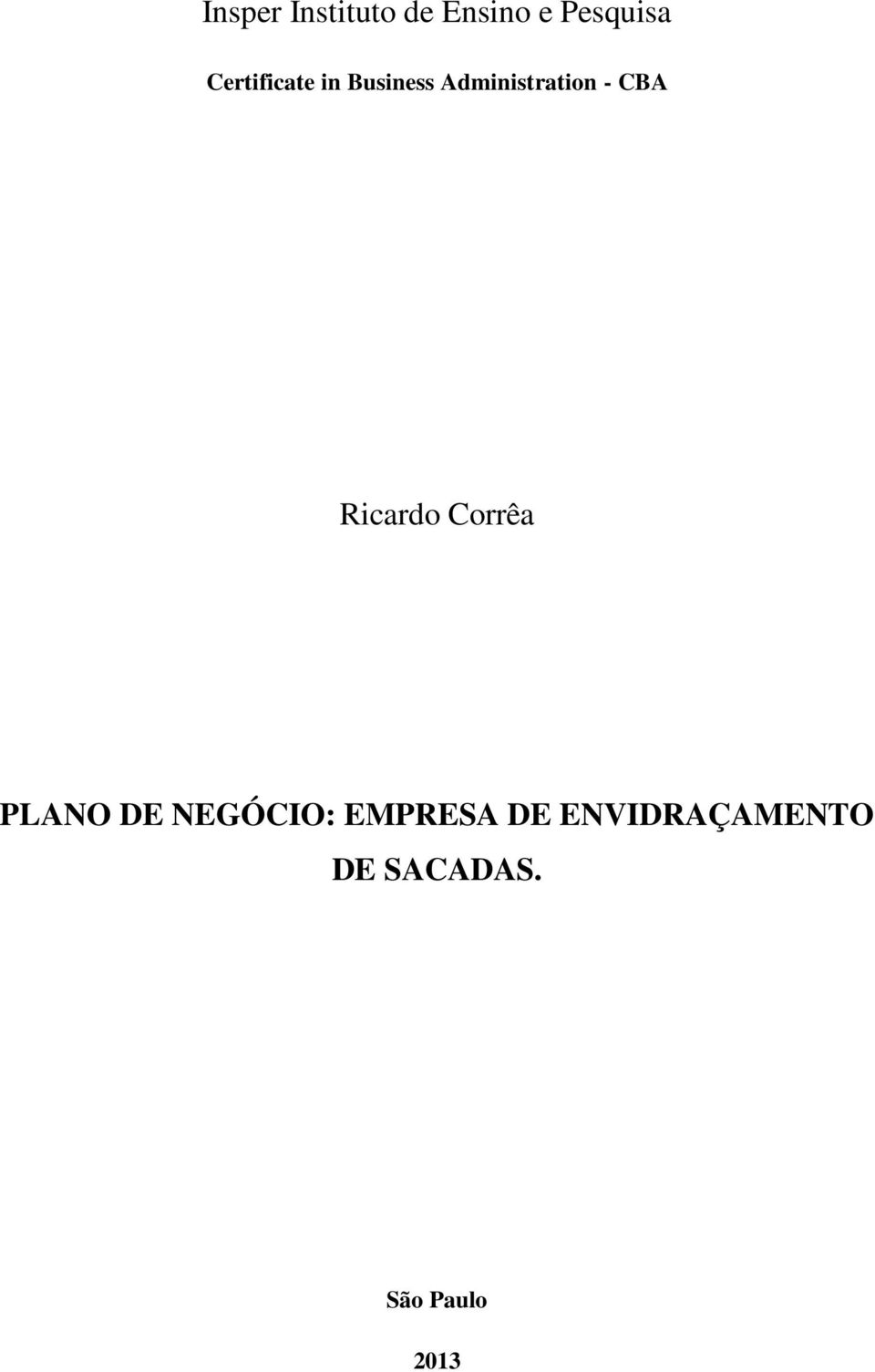 CBA Ricardo Corrêa PLANO DE NEGÓCIO: