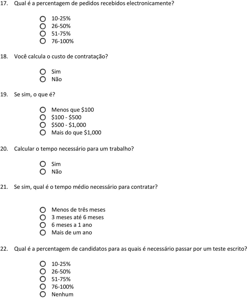 Calcular o tempo necessário para um trabalho? 21. Se sim, qual é o tempo médio necessário para contratar?