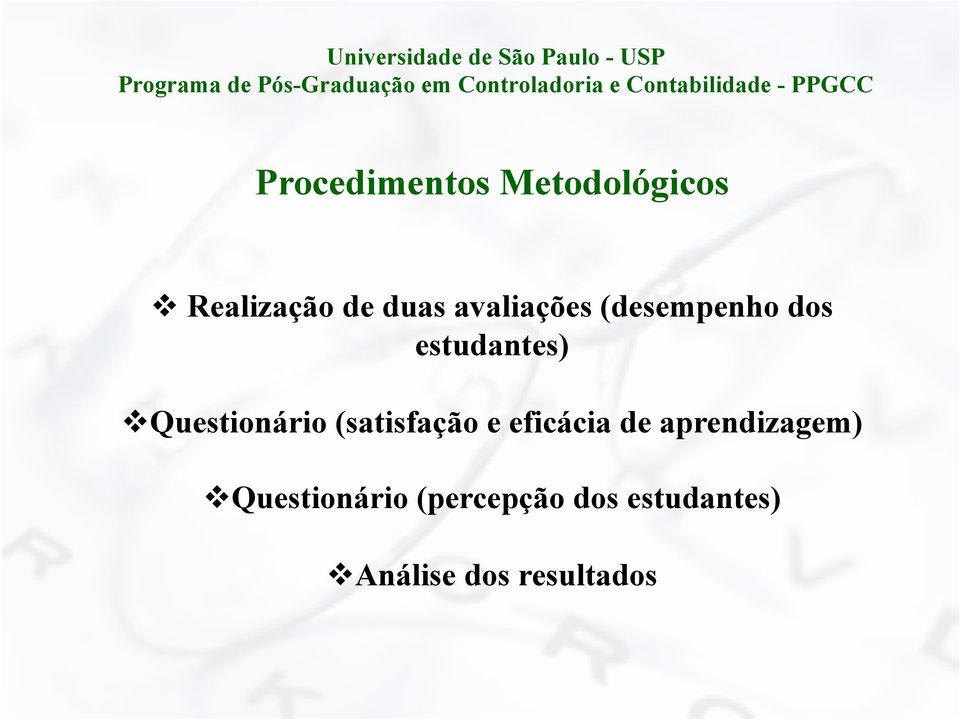 Questionário (satisfação e eficácia de aprendizagem)