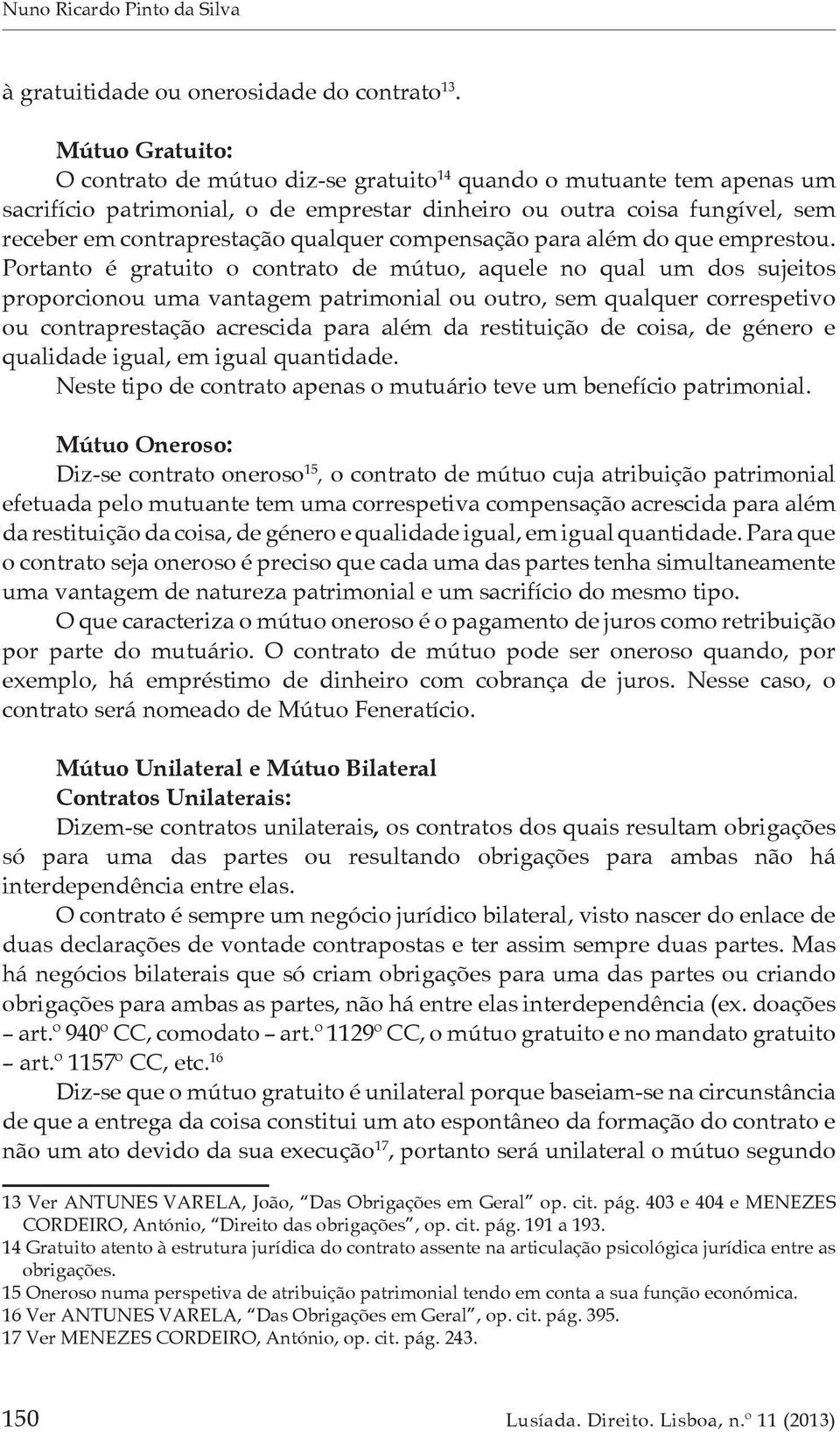 compensação para além do que emprestou.