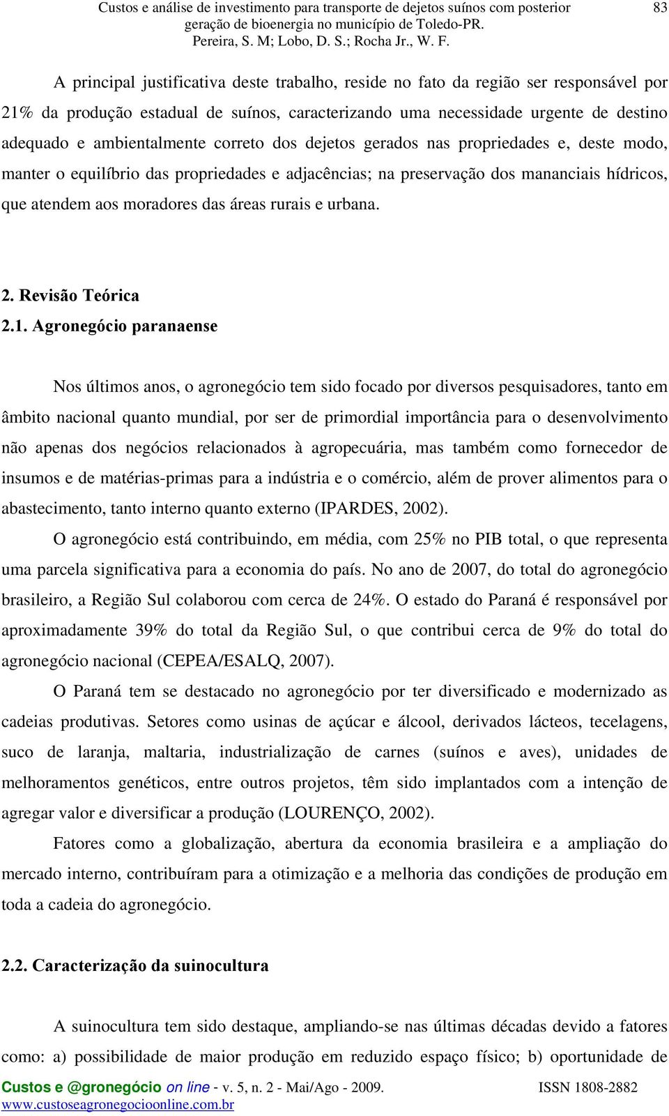 áreas rurais e urbana. 2. Revisão Teórica 2.1.