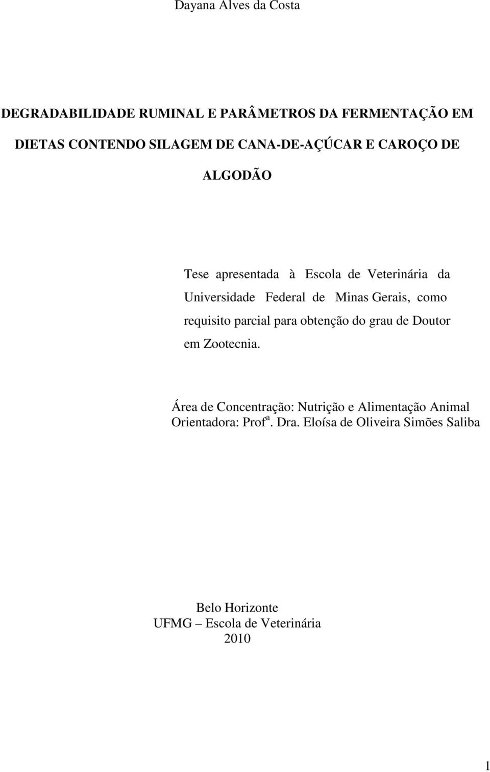 Gerais, como requisito parcial para obtenção do grau de Doutor em Zootecnia.