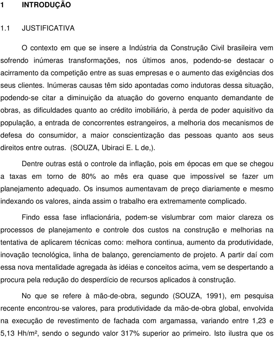 suas empresas e o aumento das exigências dos seus clientes.