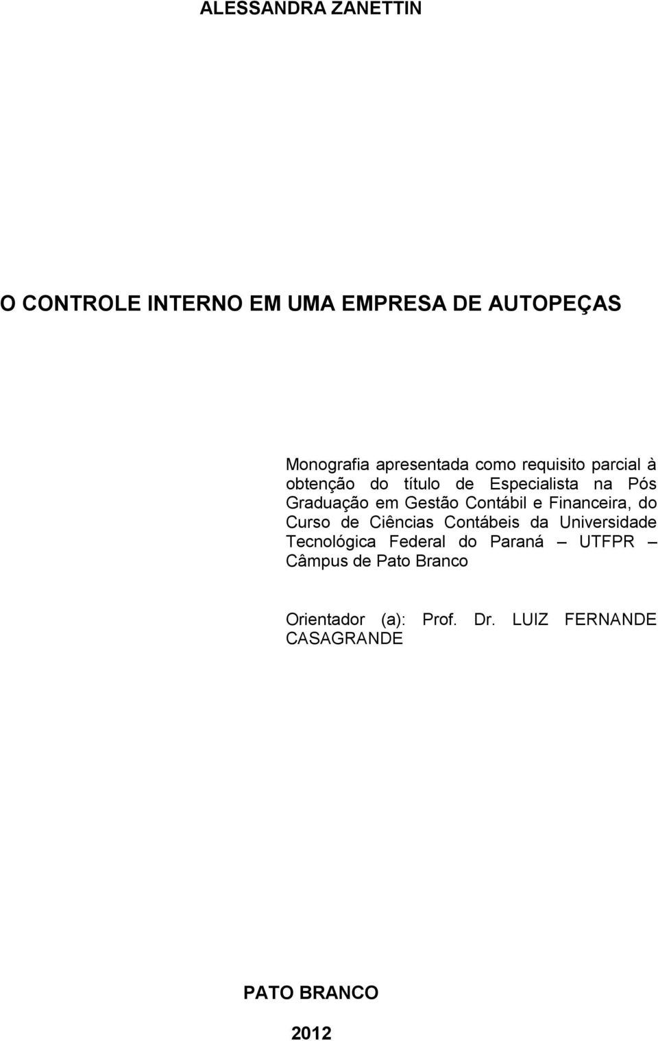 Contábil e Financeira, do Curso de Ciências Contábeis da Universidade Tecnológica Federal do