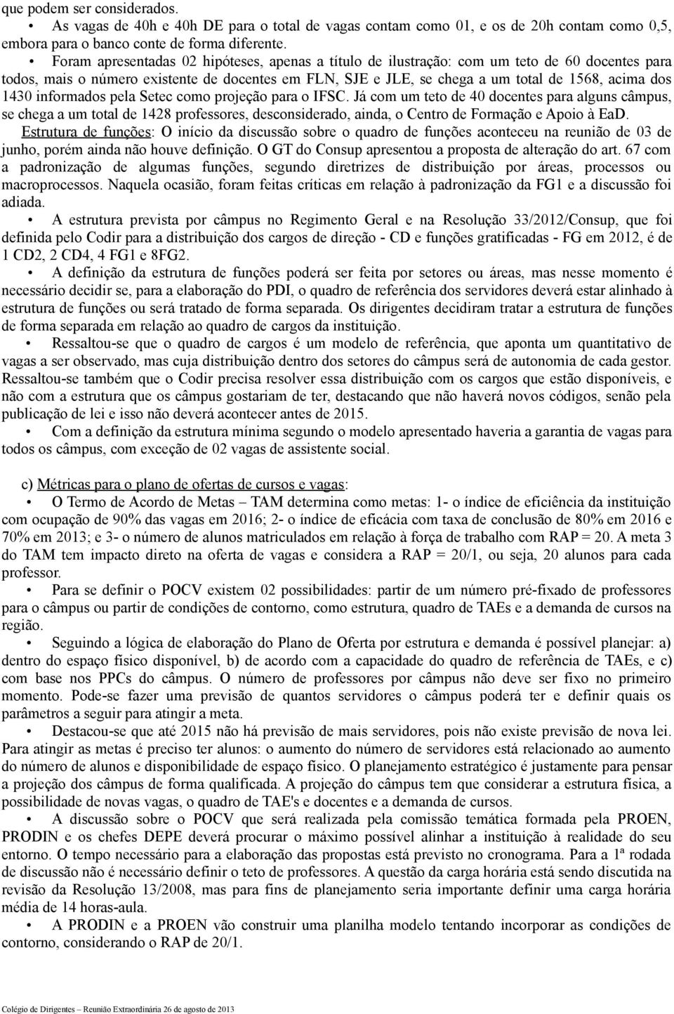 1430 informados pela Setec como projeção para o IFSC.